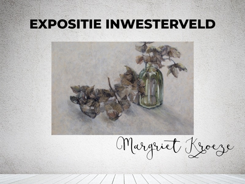 Kunstexpositie Margriet Kroeze
