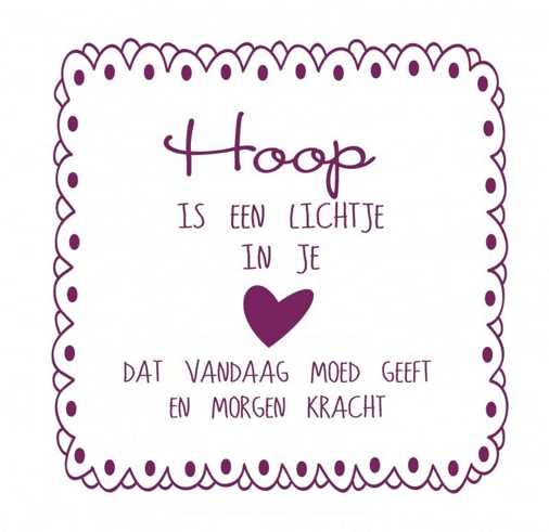 Hoop is een lichtje in je hart