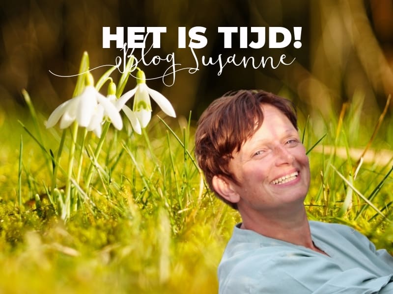 Het is tijd - Blog Susanne