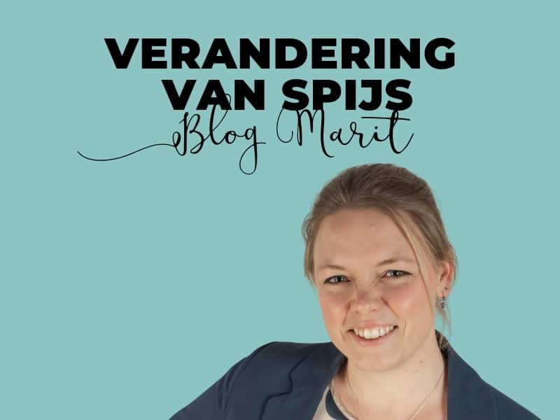 Blog Marit Verandering van spijs