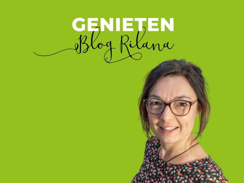 blog rilana genieten
