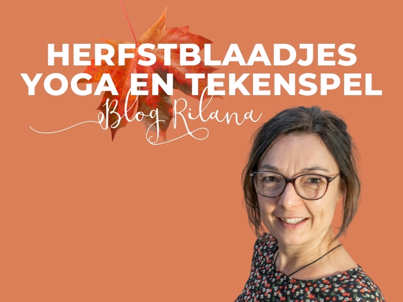 Blog Rilana herfst yoga en tekenen