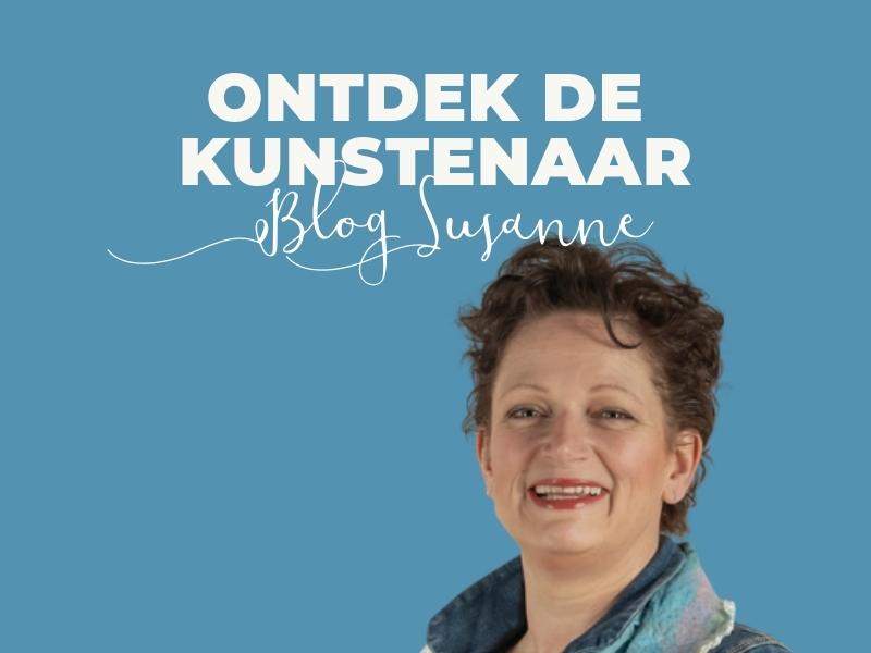 Ontdek de kunstenaar Blog Susanne