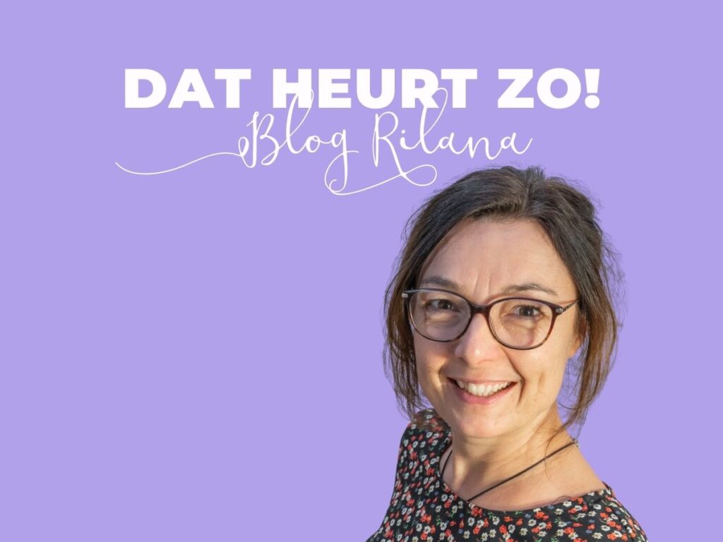 Blog Rilana dat heurt zo