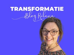 Transformatie blog Rilana