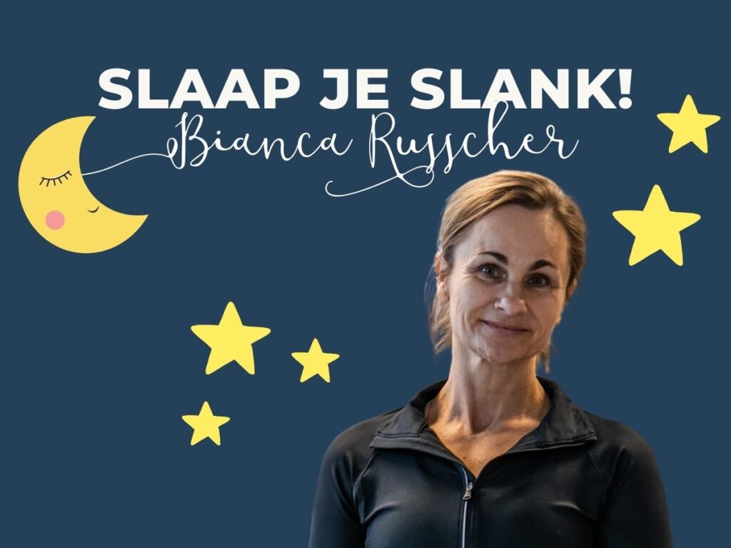 slaap je slank! Blog bianca