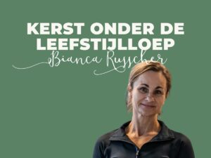 Gezond leven tip bianca kerst onder de leefstijlloep