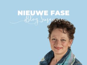 Blog Susanne Nieuwe fase