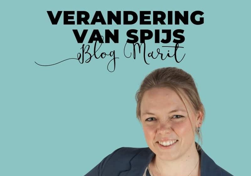 Blog Marit Verandering van spijs