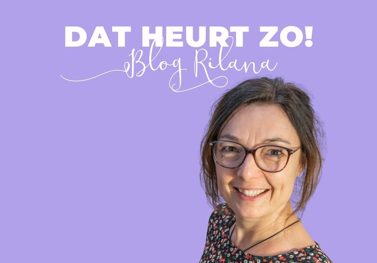 Blog Rilana dat heurt zo