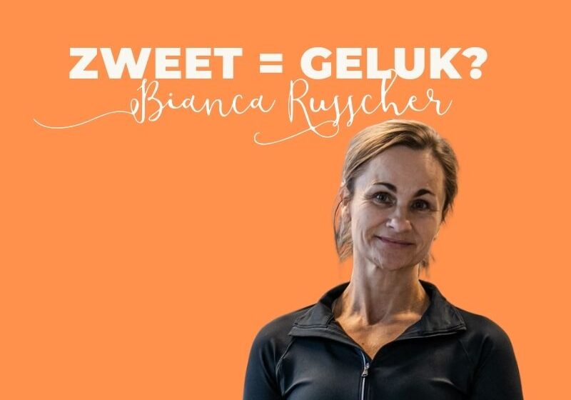 Zweet = Geluk? blog bianca