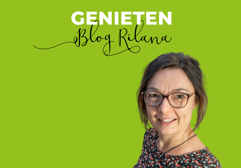 blog rilana genieten