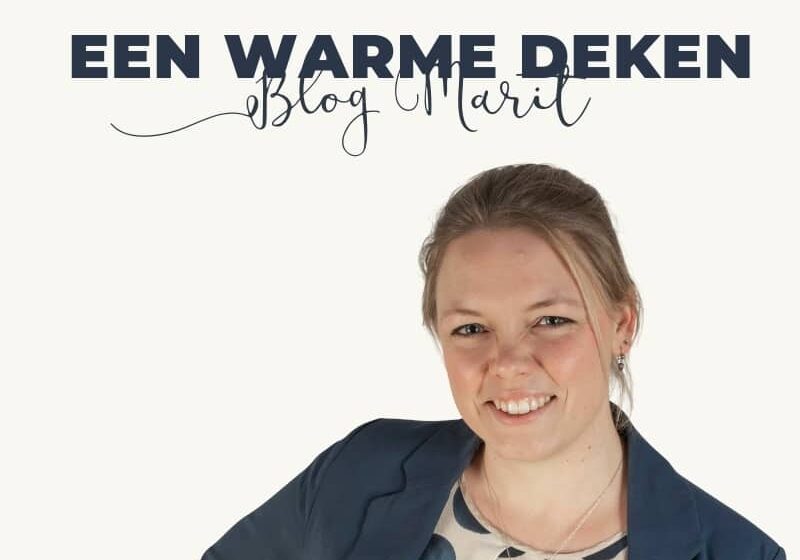 Een warme deken Blog Marit