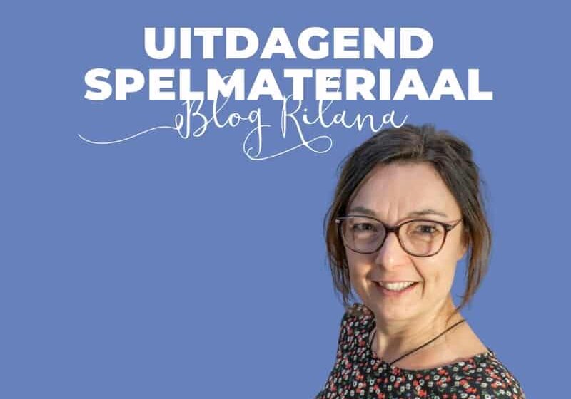 Uitdagend spelmateriaal Blog Rilana