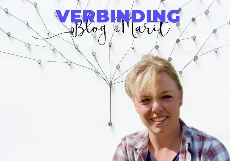 Verbinding - Blog Marit