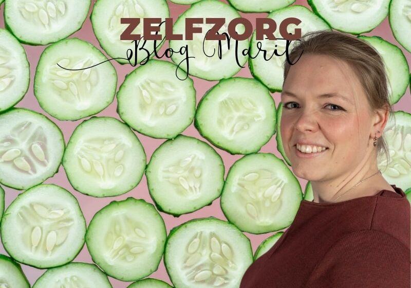 Zelfzorg - Blog Marit