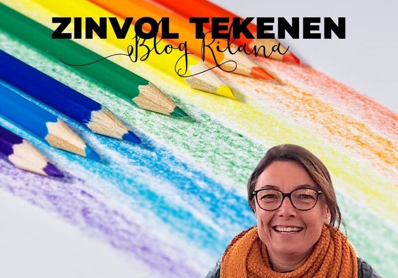 Zinvol Tekenen - Blog Rilana