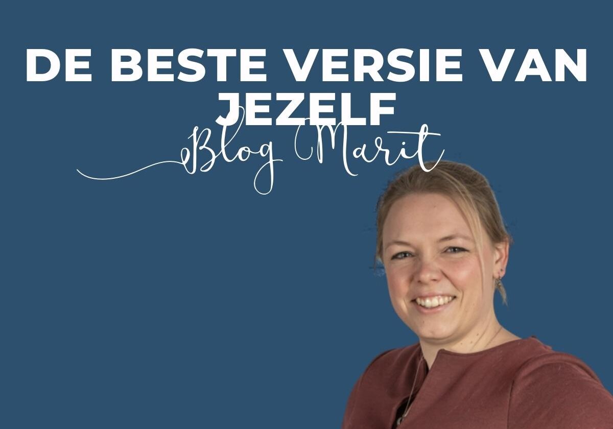 de beste versie van jezelf blog marit